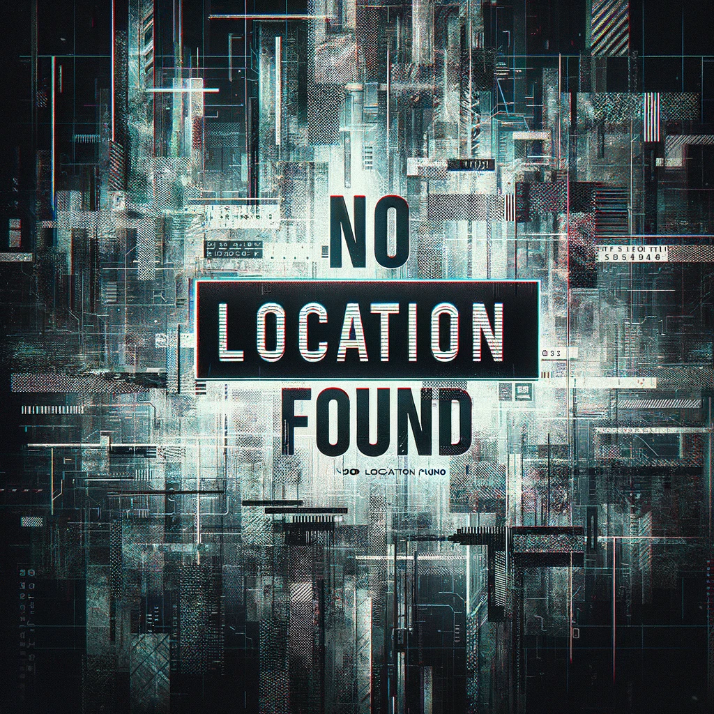 What does no location found mean